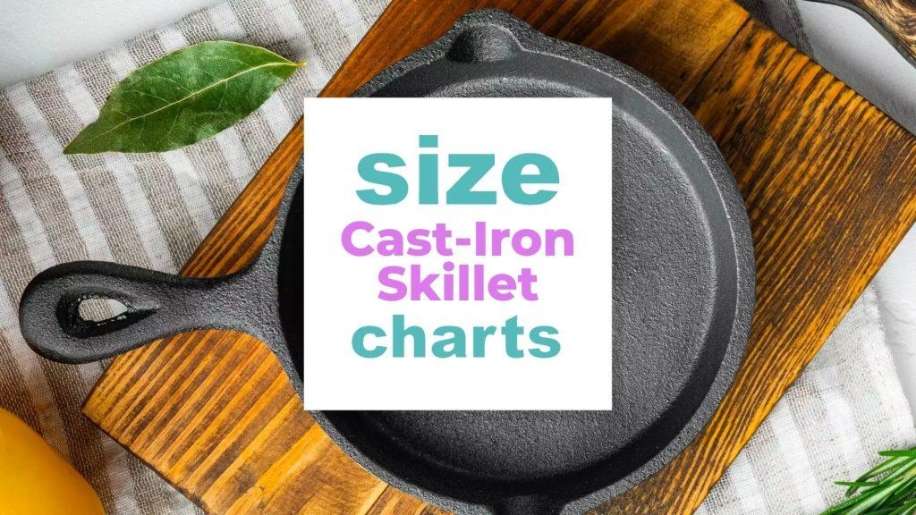 Cast Iron Skillet Size Size Charts When Size Matters