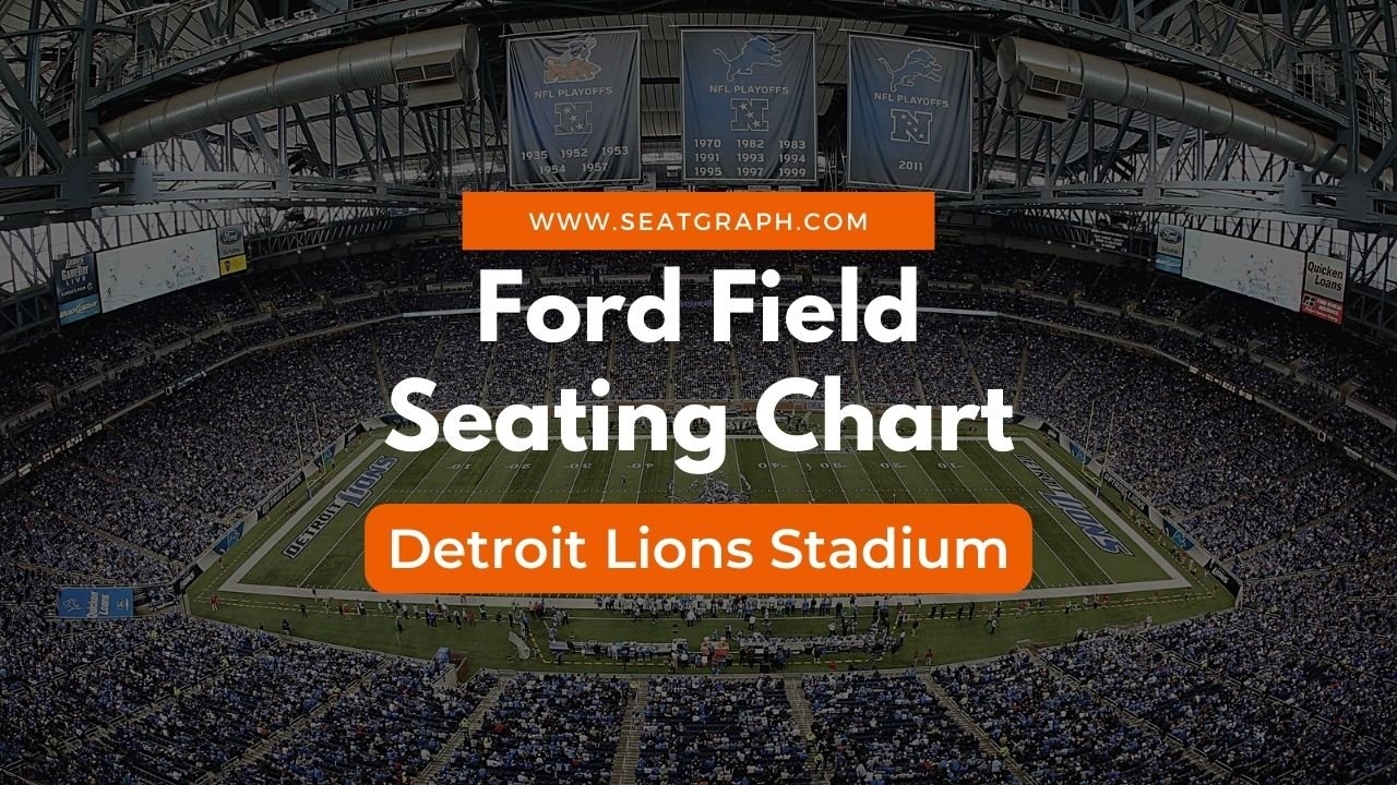 Ford Field Seating Chart 2024 Detroit Lions Stadium SeatGraph