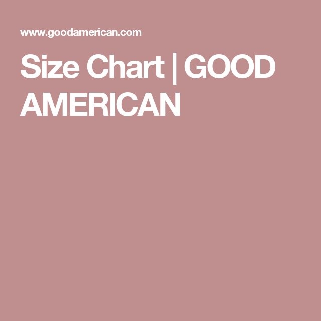 Good American Sizing Chart Educational Chart Resources
