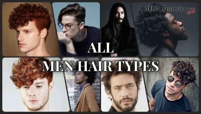 Guide For Men Hair Types with Pictures And Videos 