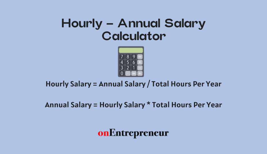 Hourly Annual Salary Calculator And Converter