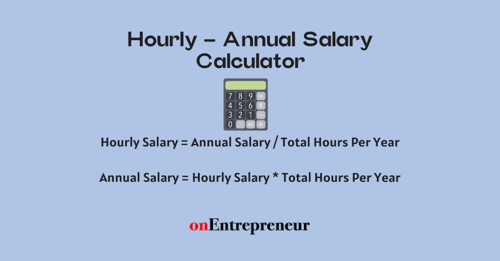 Hourly Annual Salary Calculator And Converter