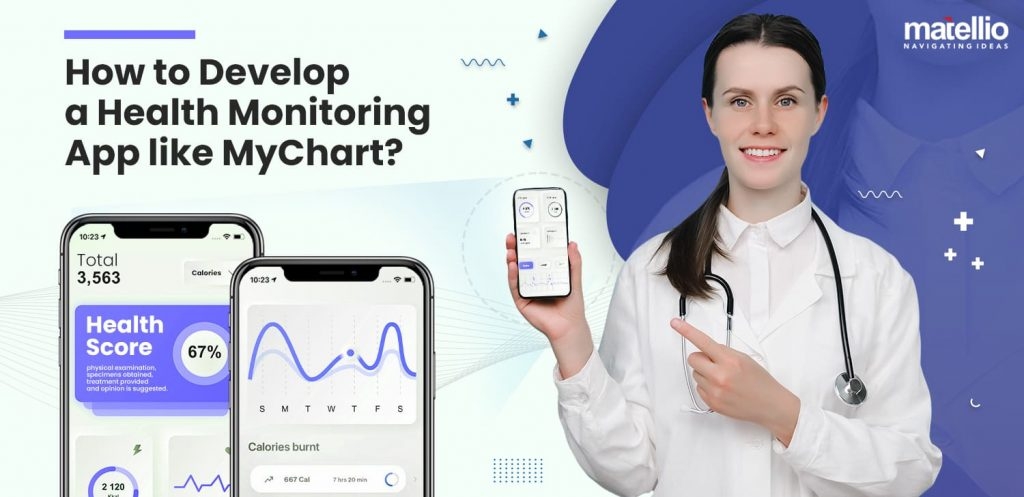 How To Develop A Health Monitoring App Like MyChart 