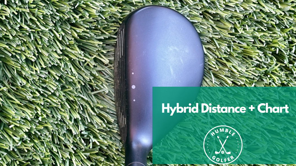 Hybrid Distance How Far Should You Hit Your Hybrids Humble Golfer