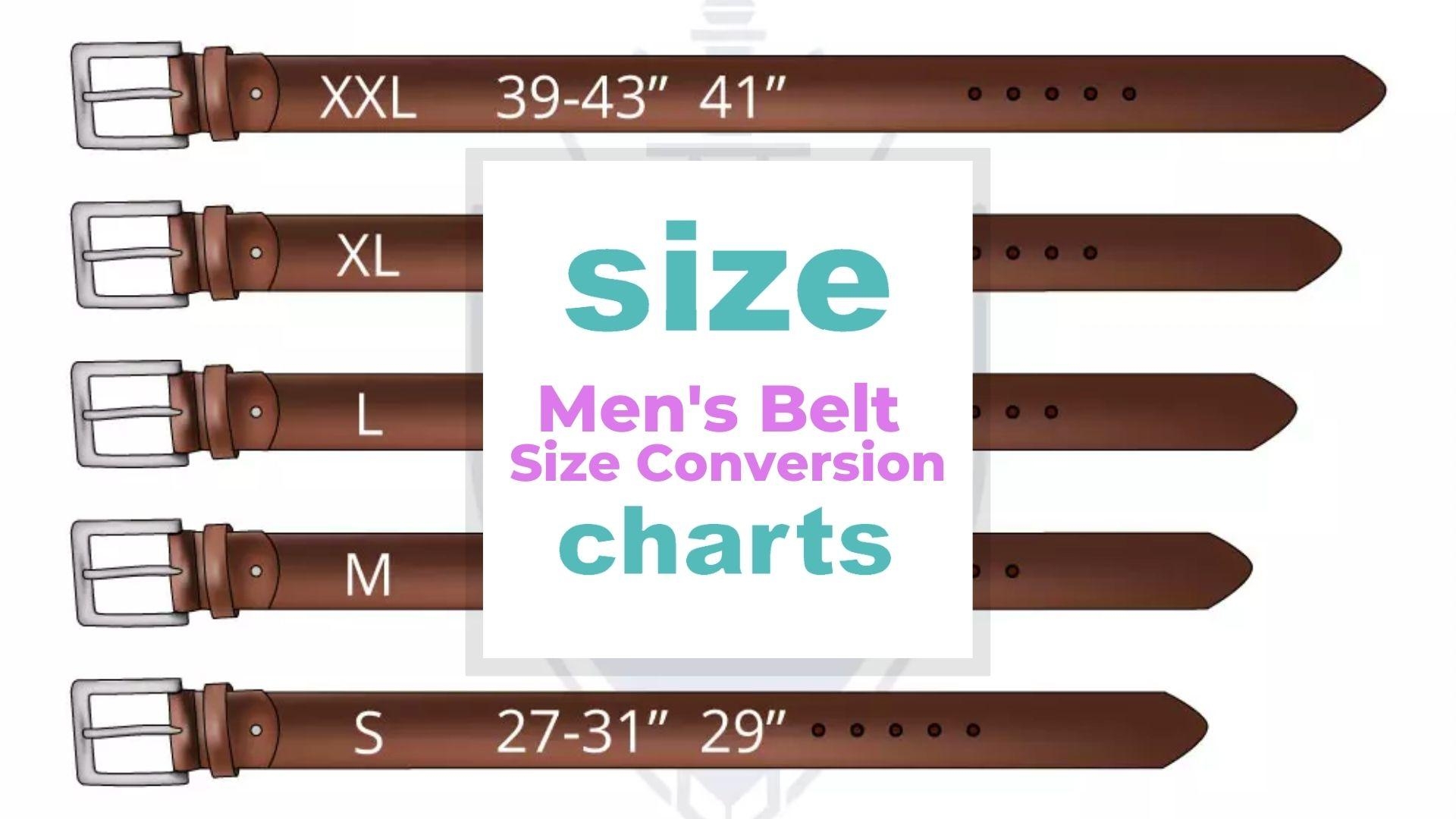 Men 39 s Belt Size Conversion Size Charts When Size Matters