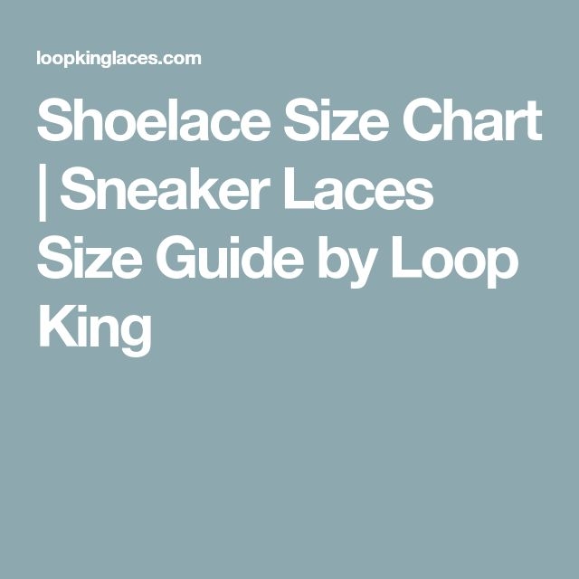 Shoelace Length Chart Size Guide For Different Shoestrings Shoe 
