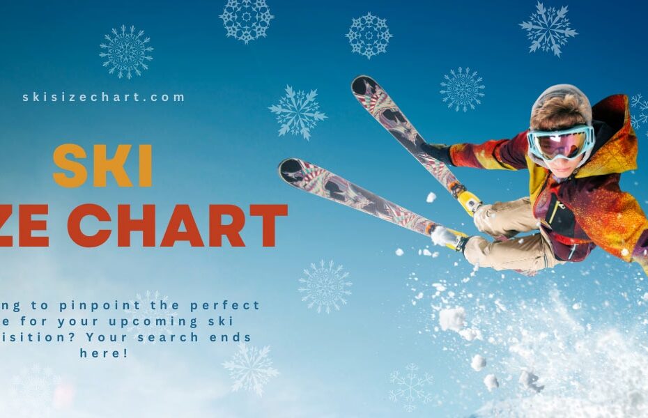 Ski Size Chart How To Choose Ski Length